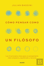 Como Pensar Como Un Filosofo