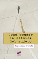 Cómo Pensar La Clínica Del Sujeto