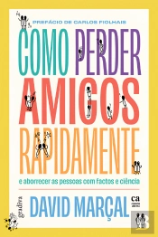 Como Perder Amigos Rapidamente