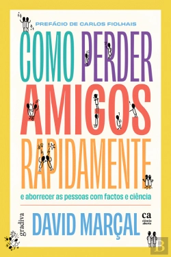 Bertrand.pt - Como Perder Amigos Rapidamente