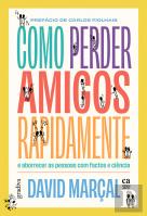 Como Perder Amigos Rapidamente