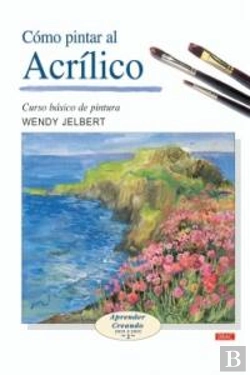 Bertrand.pt - Cómo Pintar Al Acrílico