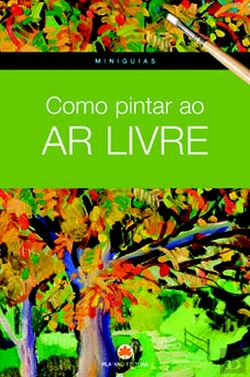 Bertrand.pt - Como Pintar ao Ar Livre