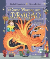 Como Plantar um Dragão