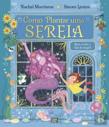 Como Plantar uma Sereia
