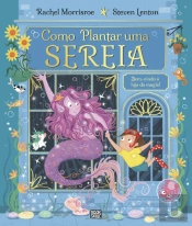 Como Plantar uma Sereia