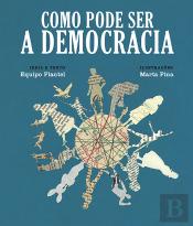 Como Pode Ser a Democracia