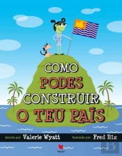 Como podes construir o teu País