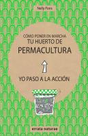 Cómo Poner En Marcha Tu Huerto De Permacultura