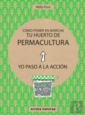 Cómo Poner En Marcha Tu Huerto De Permacultura