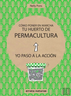 Bertrand.pt - Cómo Poner En Marcha Tu Huerto De Permacultura