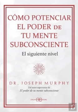 Bertrand.pt - Como Potenciar El Poder De Tu Mente Subconsciente