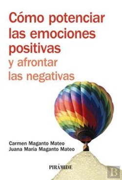 Bertrand.pt - Cómo Potenciar Las Emociones Positivas Y Afrontar Las Negativas