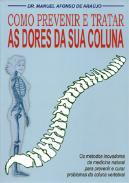Como Prevenir e Tratar das Dores da Sua Coluna