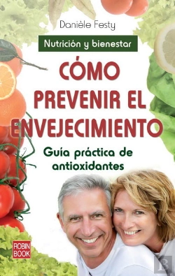 Bertrand.pt - Cómo Prevenir El Envejecimiento