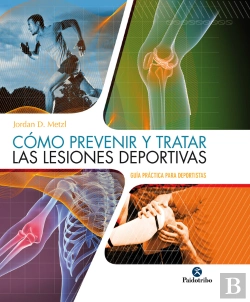 Bertrand.pt - Cómo Prevenir Y Tratar Las Lesiones Deportivas (Color)