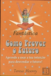 Como Prever o Futuro