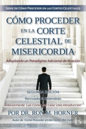 Como Proceder En La Corte Celestial De Misericordia