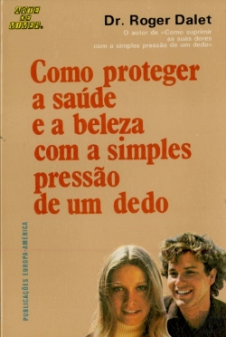 Bertrand.pt - Como Proteger a Saúde e a Beleza com a Simples Pressão de um Dedo