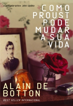 Bertrand.pt - Como Proust Pode Mudar A Sua Vida
