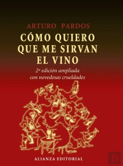 Bertrand.pt - Cómo Quiero Que Me Sirvan El Vino