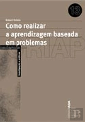 Como Realizar a Aprendizagem Baseada em Problemas