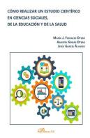 Cómo Realizar Un Estudio Científico En Ciencias Sociales, De La Educación Y De La Salud