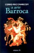 Como Reconhecer a Arte Barroca