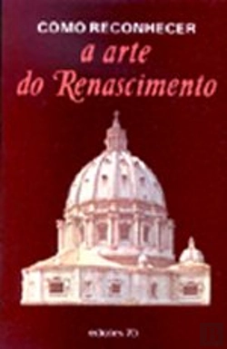 Bertrand.pt - Como Reconhecer a Arte do Renascimento