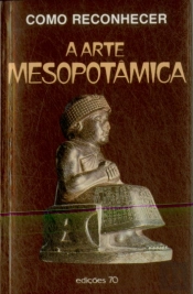 Como Reconhecer a Arte Mesopotâmica