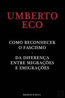 Bertrand.pt - Como Reconhecer o Fascismo . Da Diferença entre Migrações e Emigrações