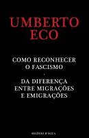 Como Reconhecer o Fascismo . Da Diferença entre Migrações e Emigrações