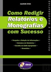 Como Redigir Relatórios e Monografias com Sucesso