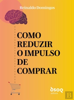 Bertrand.pt - Como Reduzir O Impulso De Comprar