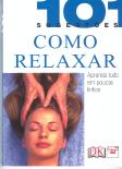 Como Relaxar - 101 Sugestões