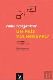 Como Reorganizar um País Vulnerável?