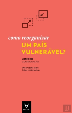 Bertrand.pt - Como Reorganizar Um País Vulnerável?