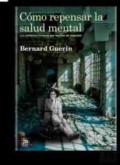 Cómo Repensar La Salud Mental