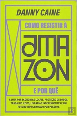 Bertrand.pt - Como Resistir à Amazon e por quê