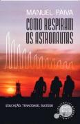 Como Respiram os Astronautas