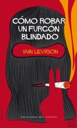 Bertrand.pt - Cómo Robar Un Furgón Blindado