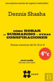 Cómo Robar Un Submarino Y Otras Conspiraciones (Ne)
