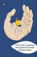 Como Robe La Manzana Mas Grande Del Mundo