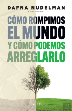 Bertrand.pt - Cómo Rompimos El Mundo (Y Cómo Podemos Arreglarlo)