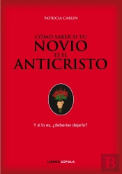 Cómo Saber Si Tu Novio Es El Anticristo