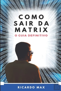 Bertrand.pt - Como Sair Da Matrix
