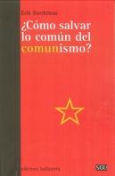 ¿Cómo Salvar Lo Común Del Comunismo?
