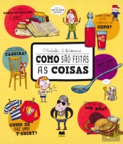 Como São Feitas as Coisas