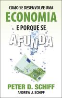 Como se desenvolve uma economia e porque se afunda