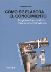 Cómo Se Elabora El Conocimiento